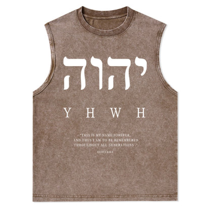 YHWH This Is My Name Forever Christian Washed Tank Top