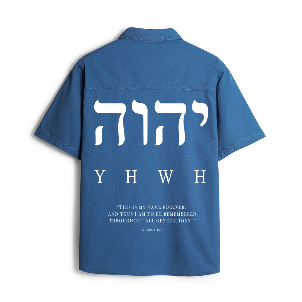 YHWH This Is My Name Forever Christian Work Shirt 