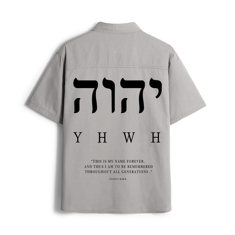 YHWH This Is My Name Forever Christian Work Shirt 