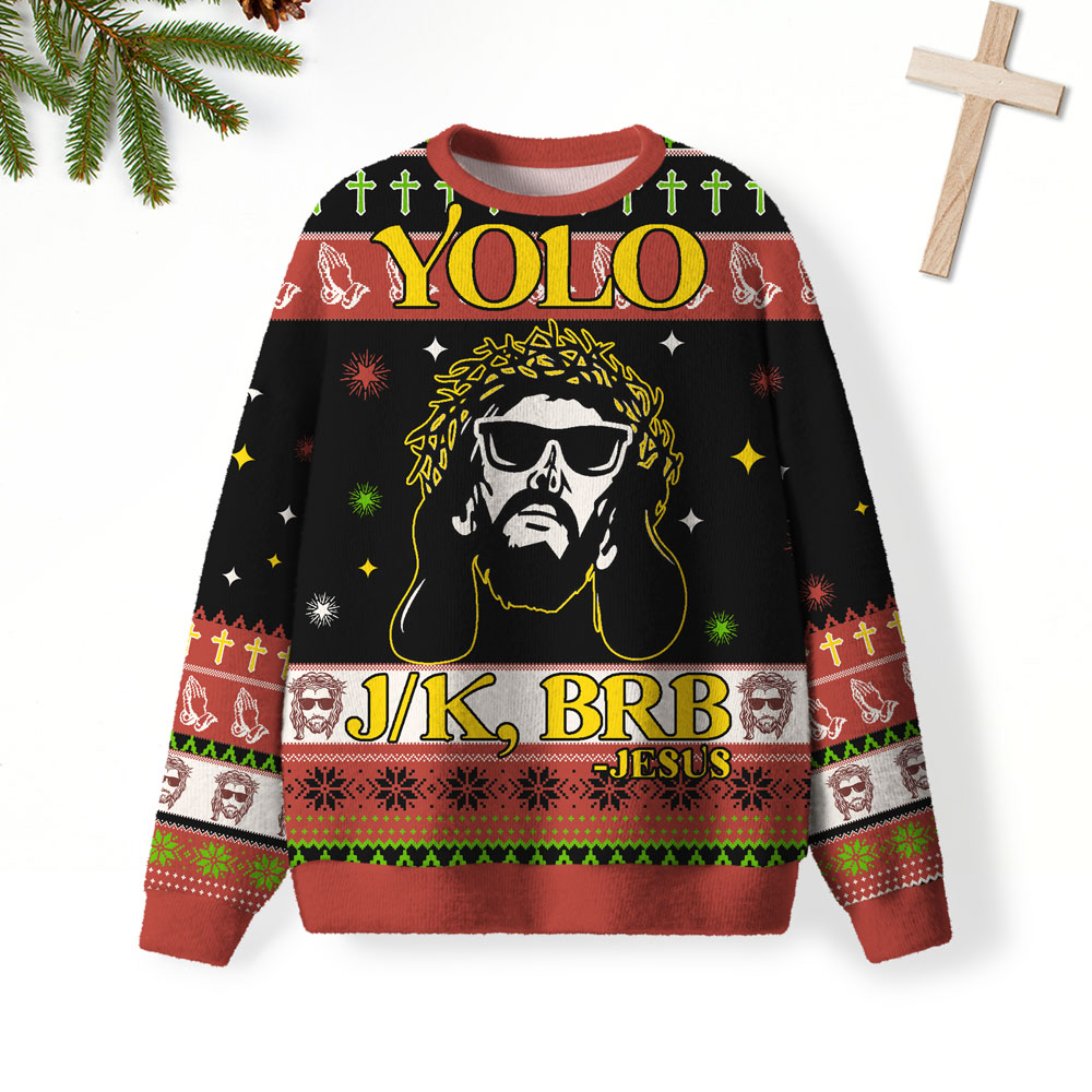 YOLO J/K, BRB Christian Lightweight Sweater