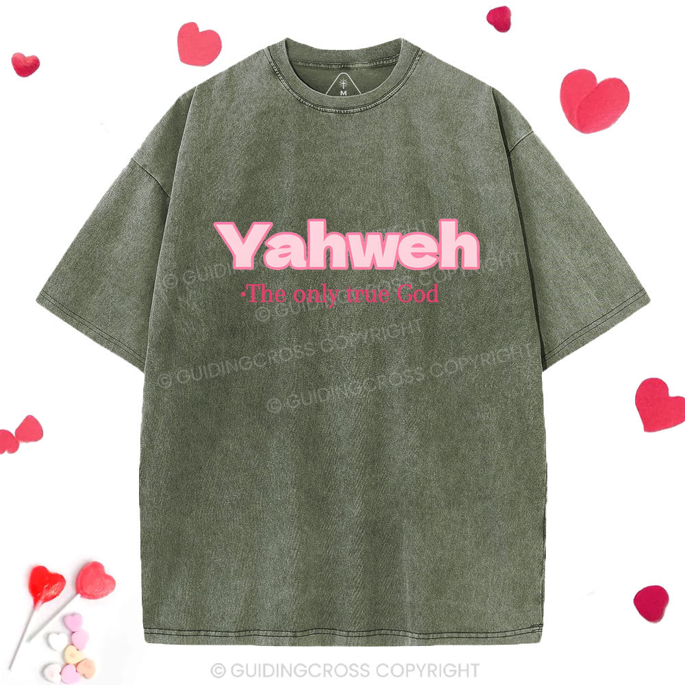 Yahweh The Only True God Christian Washed T-Shirt
