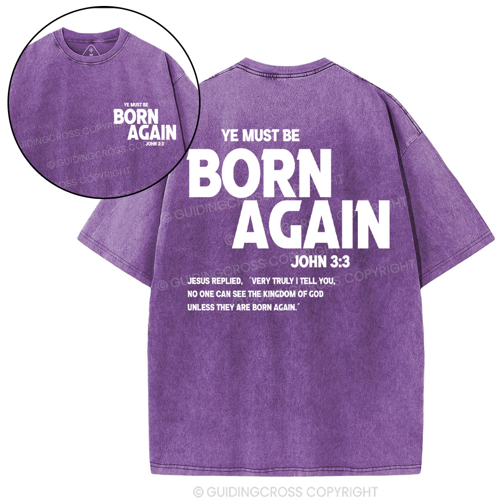 Ye Must Be Born Again Christian T-Shirt