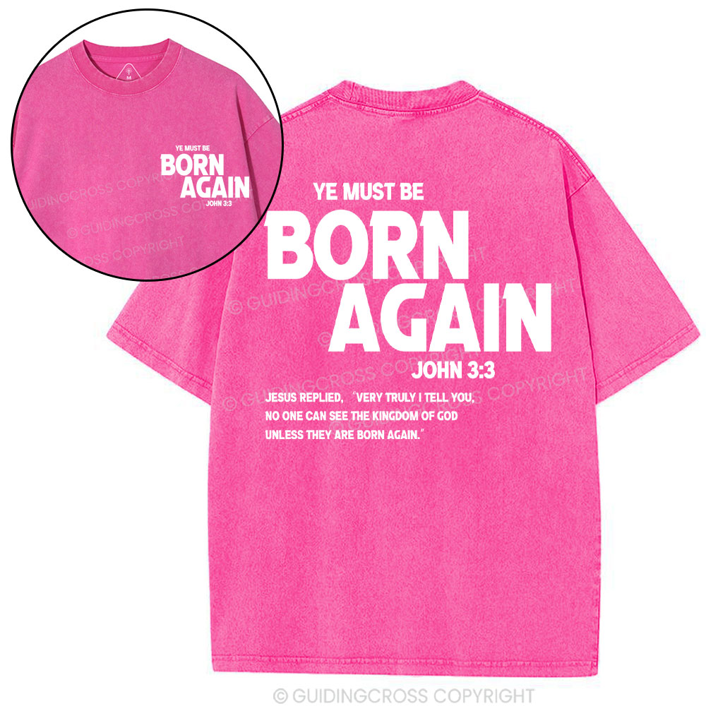 Ye Must Be Born Again Christian T-Shirt