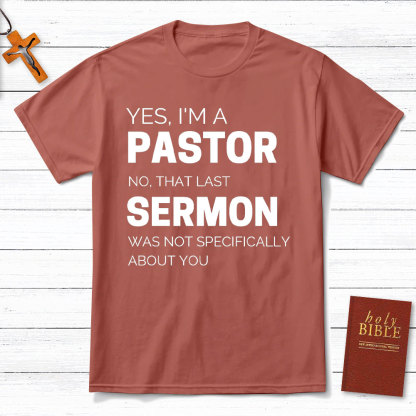 Yes I Am A Pastor Christian T-Shirt