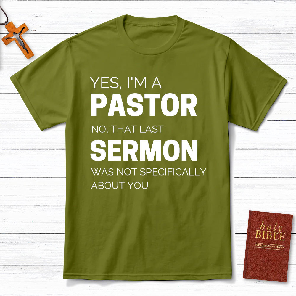 Yes I Am A Pastor Christian T-Shirt