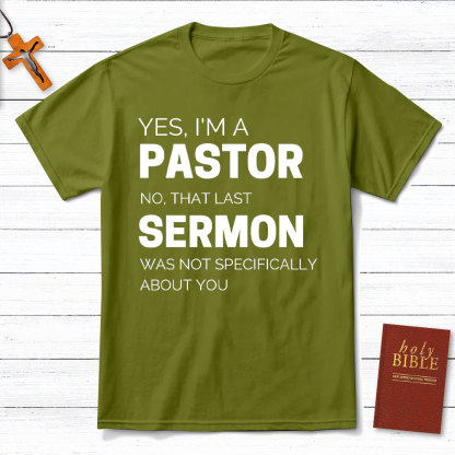 Yes I Am A Pastor Christian T-Shirt