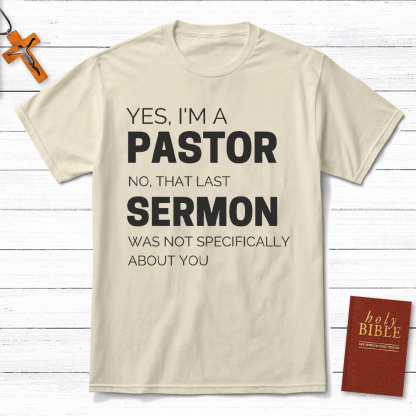 Yes I Am A Pastor Christian T-Shirt