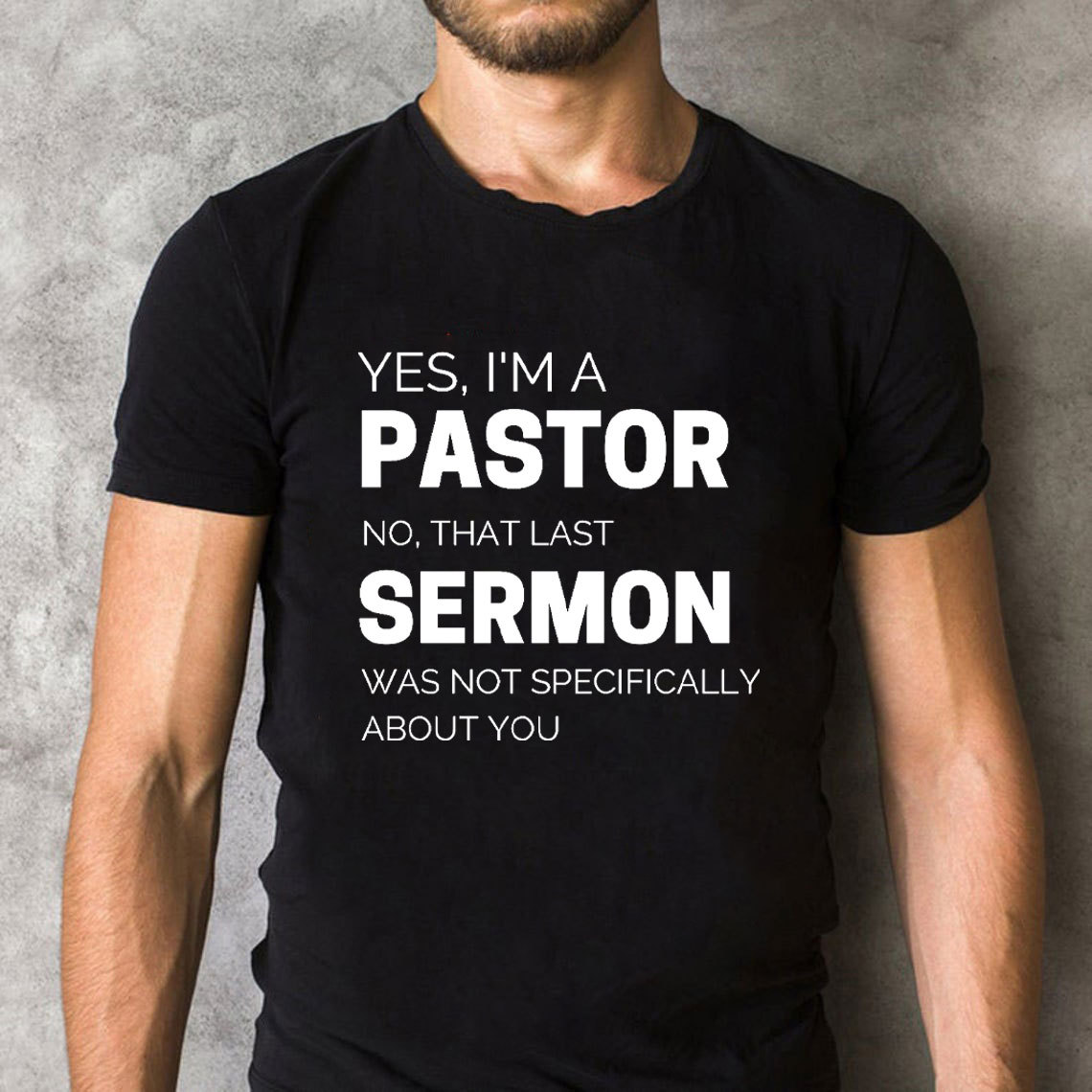 Yes I Am A Pastor Christian T-Shirt