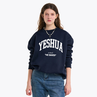 Yeshua He Saves Christian Fleece Sweatshirt