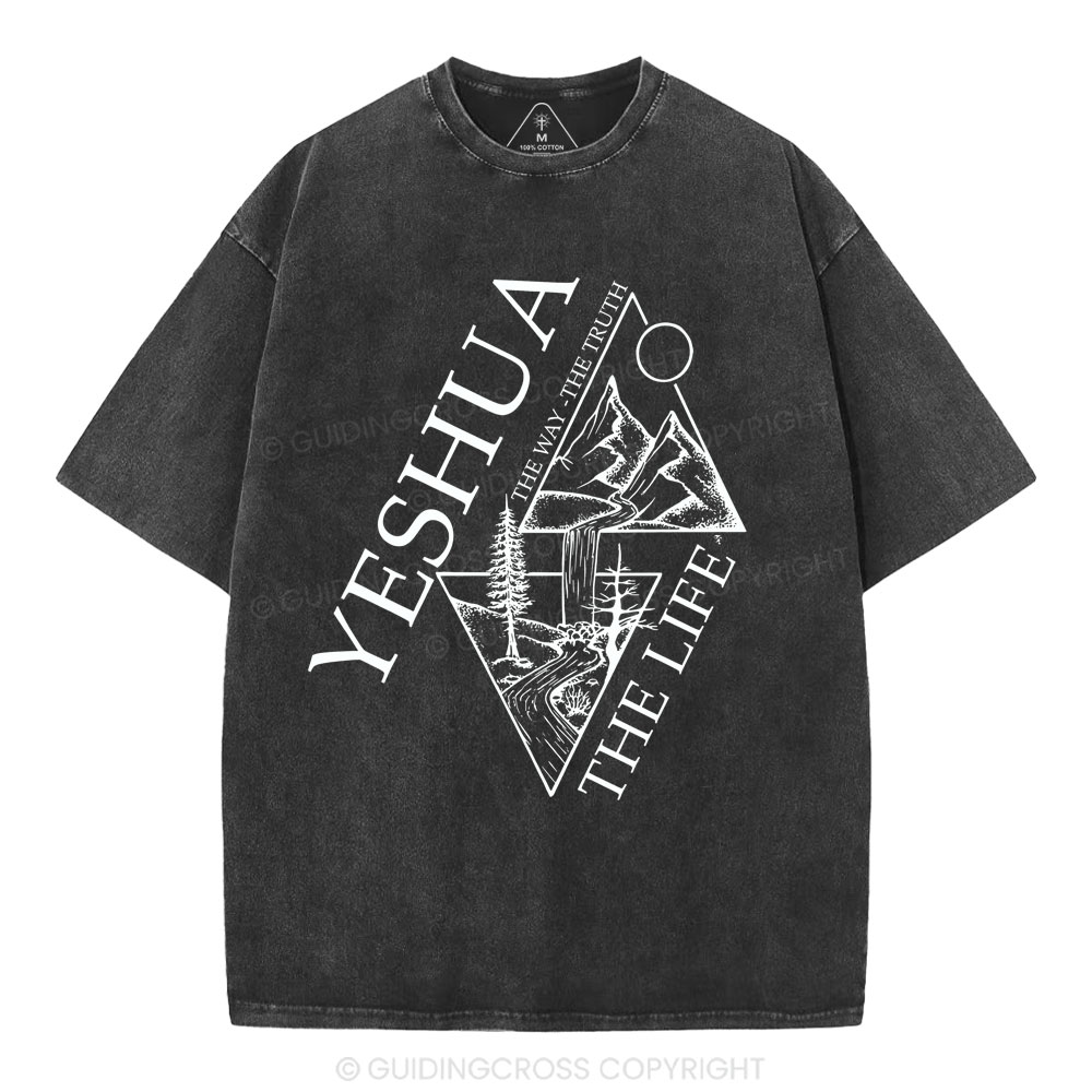 Yeshua The Way The Truth The Life Christian Washed T-Shirt