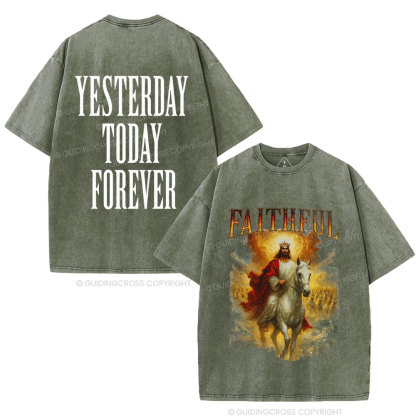Yesterday Today Forever Christian Washed T-Shirt