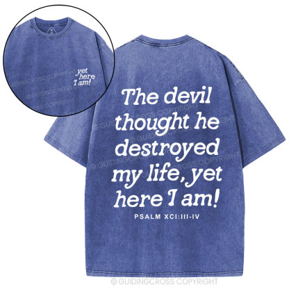 Yet Here I Am Christian Washed T-Shirt