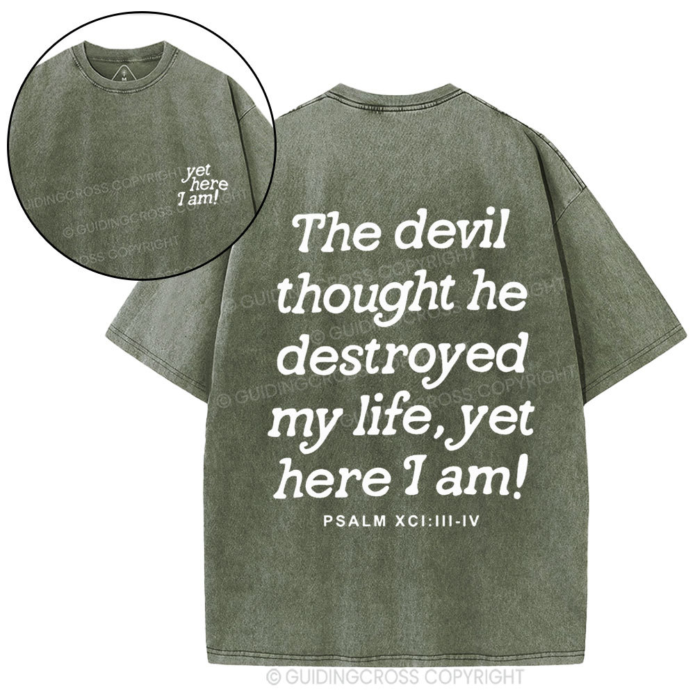 Yet Here I Am Christian Washed T-Shirt