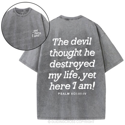 Yet Here I Am Christian Washed T-Shirt