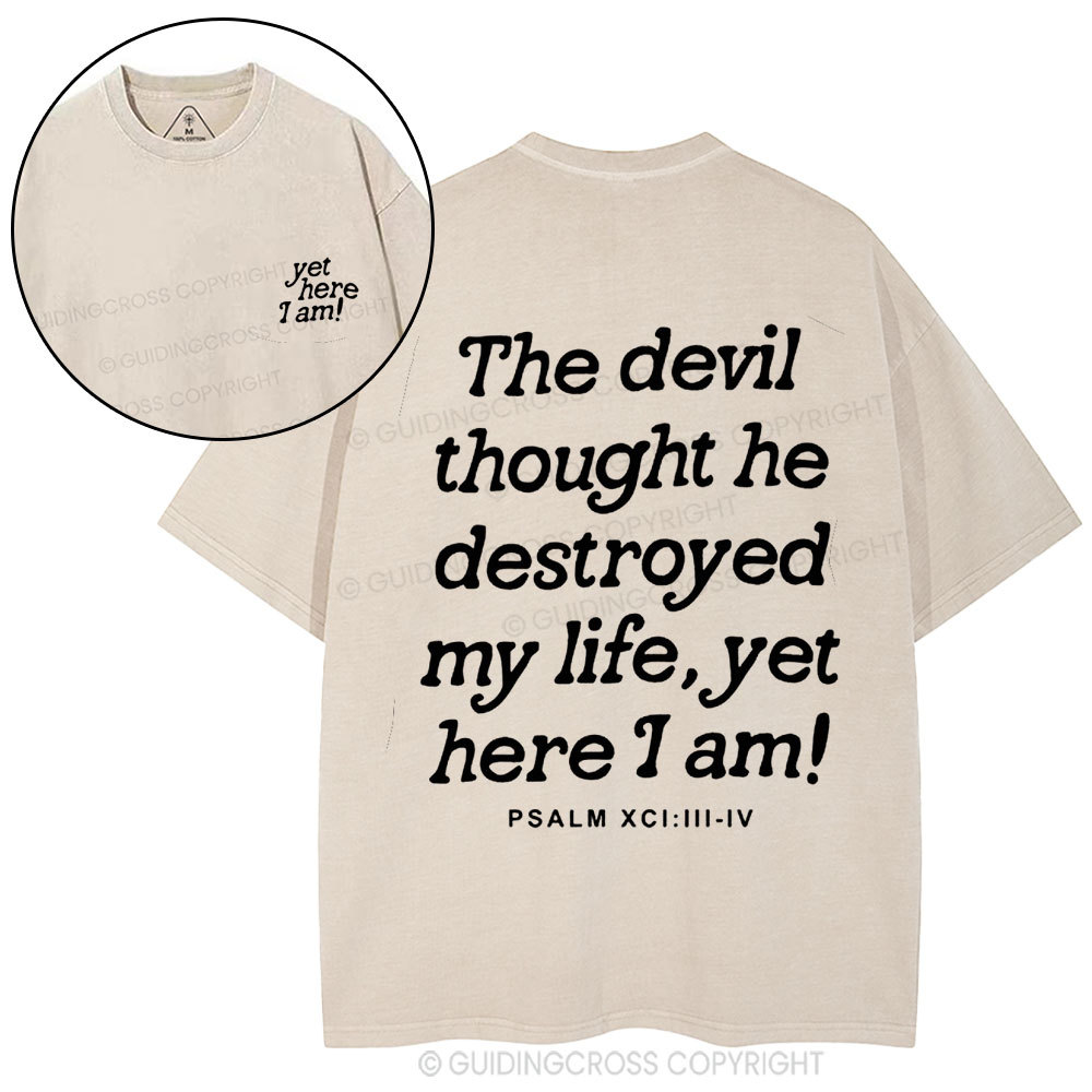 Yet Here I Am Christian Washed T-Shirt
