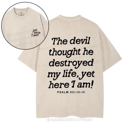 Yet Here I Am Christian Washed T-Shirt