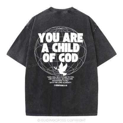 You Are A Child Of God Christian  Washed T-Shirt