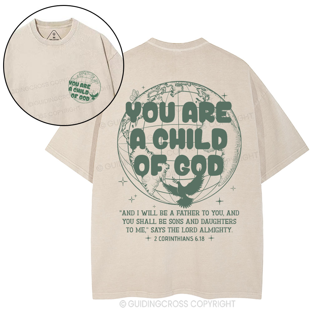 You Are A Child Of God Christian Washed T-Shirt
