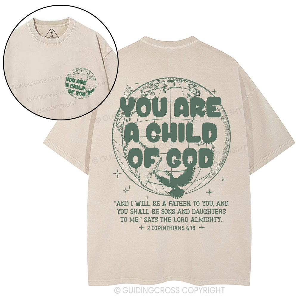 You Are A Child Of God Christian Washed T-Shirt