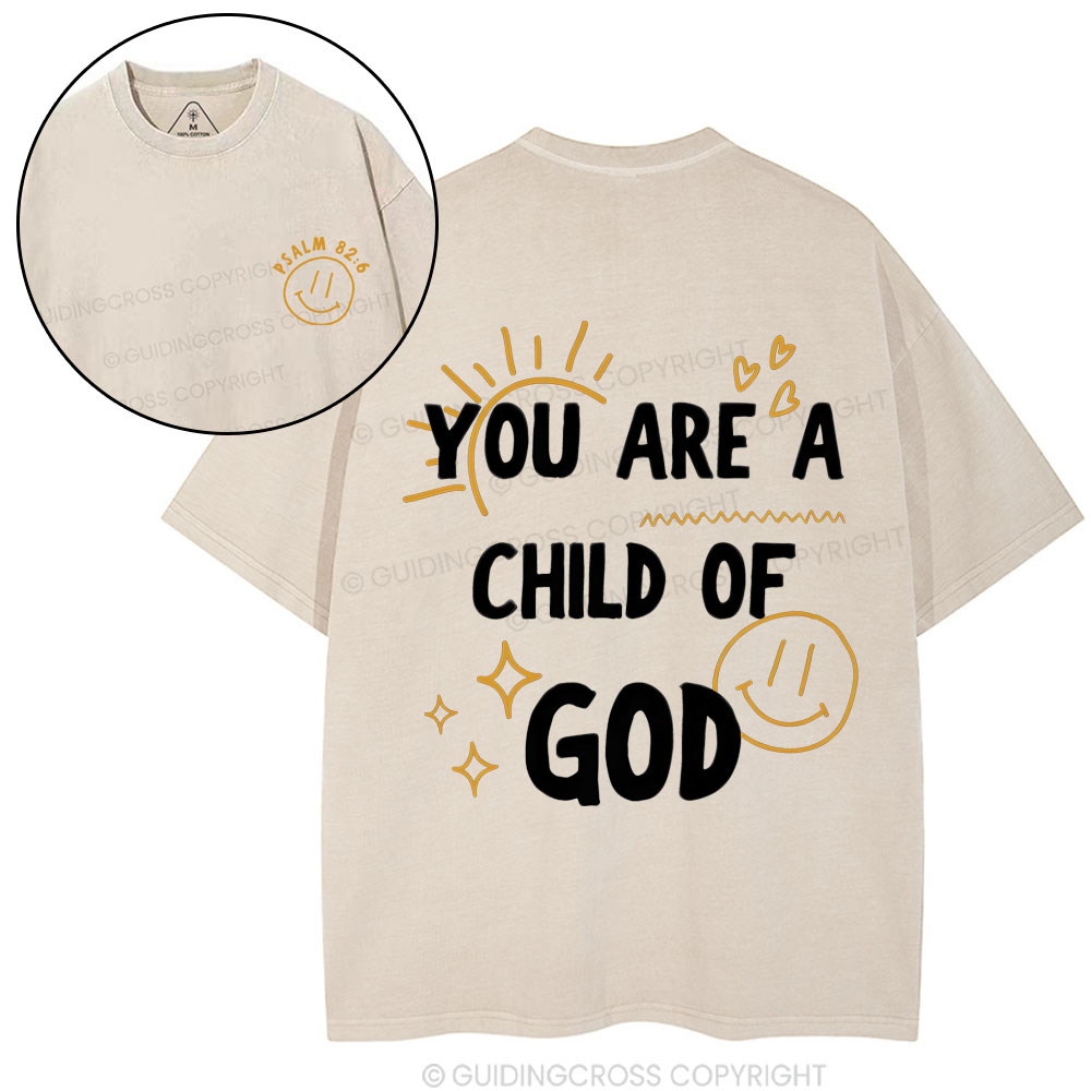 You Are A Child Of God Christian Washed T-Shirt