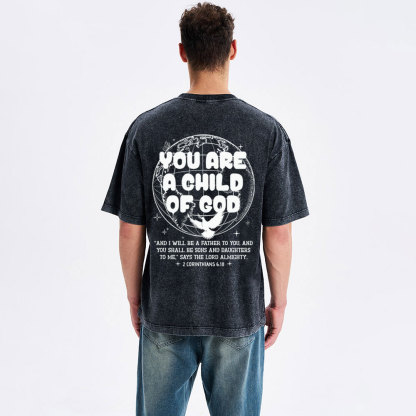 You Are A Child Of God Christian Washed T-Shirt