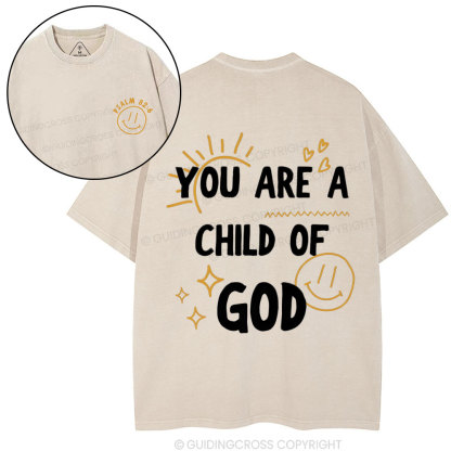 You Are A Child Of God Christian Washed T-Shirt