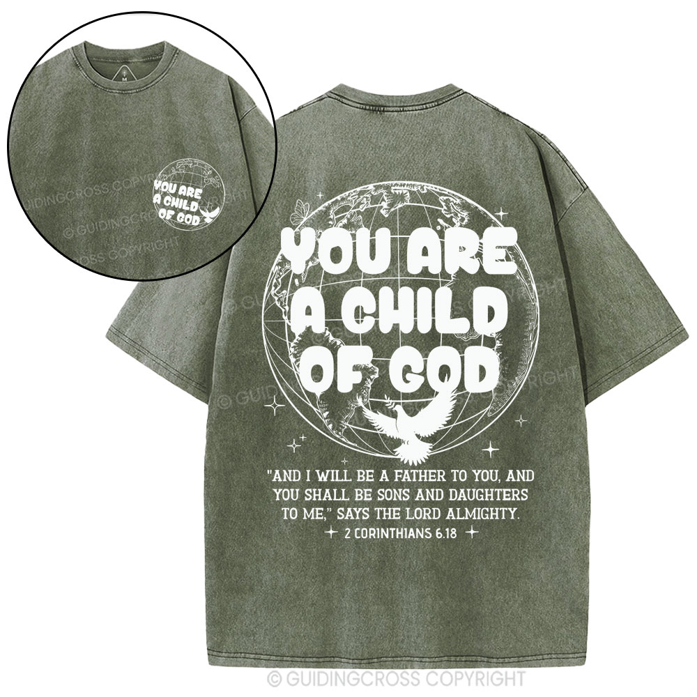 You Are A Child Of God Christian Washed T-Shirt