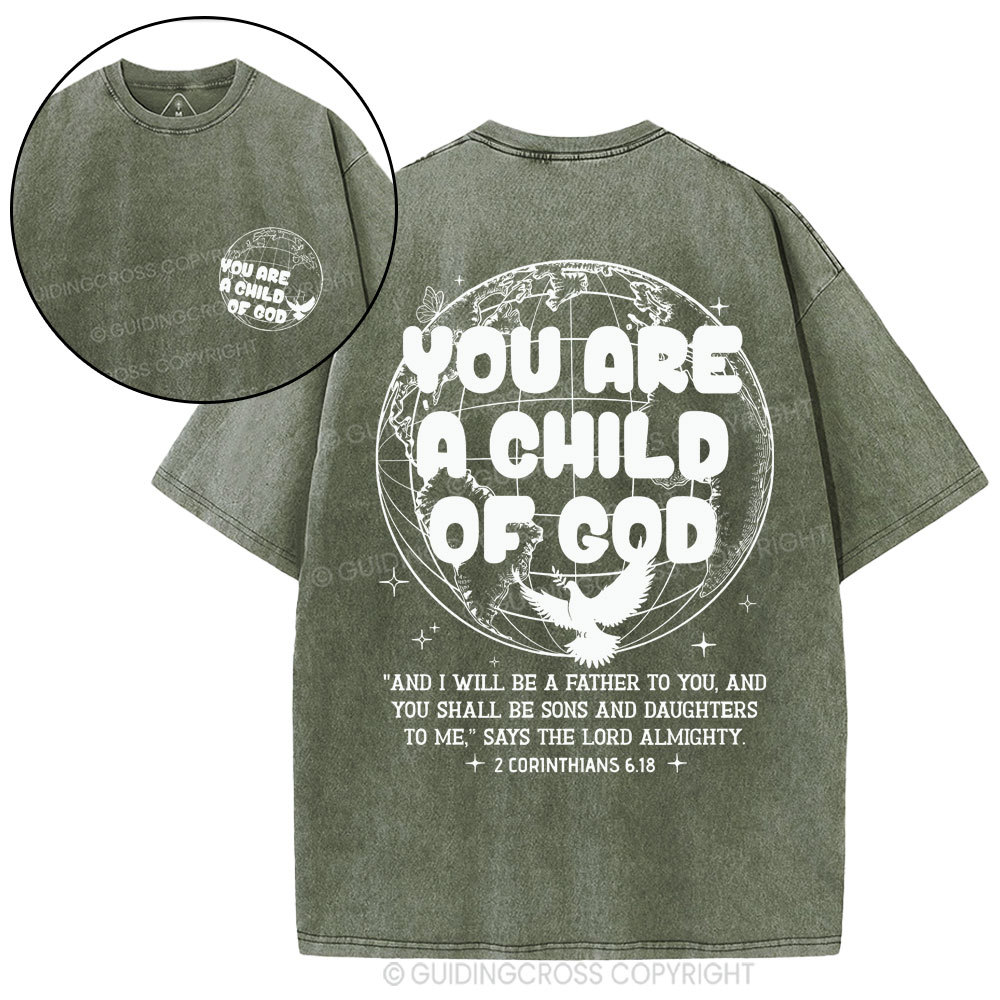 You Are A Child Of God Christian Washed T-Shirt