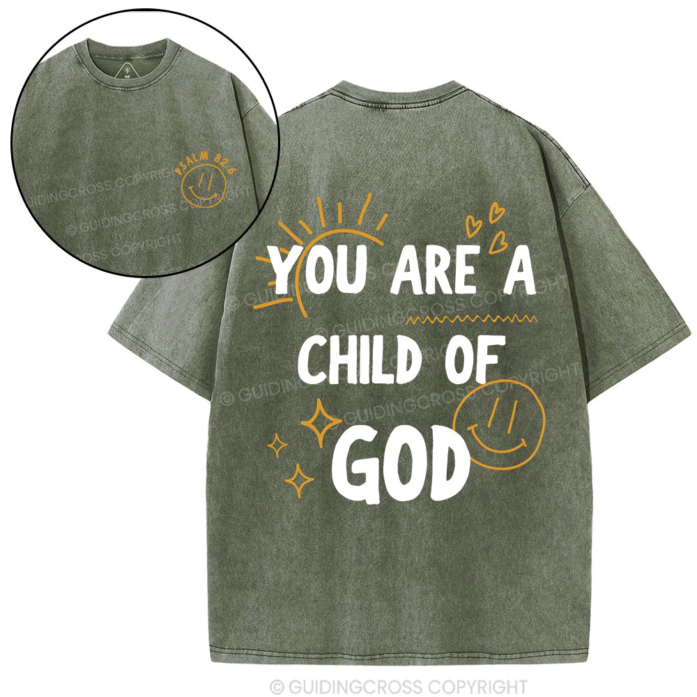 You Are A Child Of God Christian Washed T-Shirt
