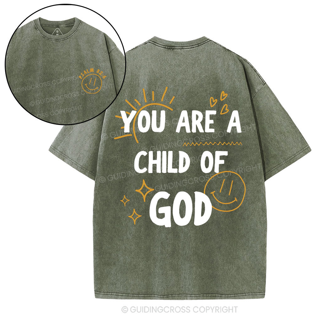 You Are A Child Of God Christian Washed T-Shirt