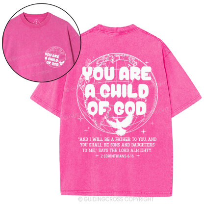 You Are A Child Of God Christian Washed T-Shirt