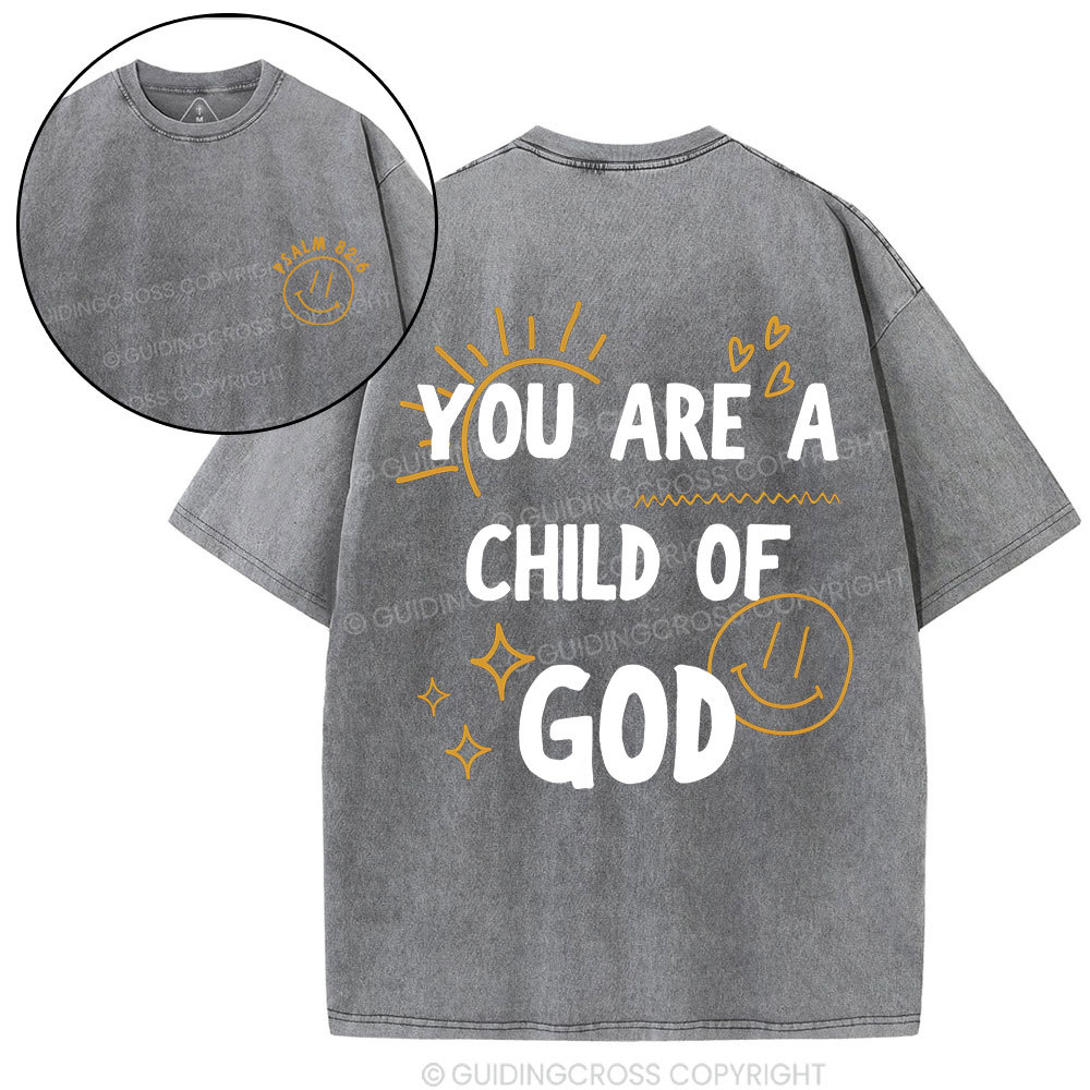 You Are A Child Of God Christian Washed T-Shirt