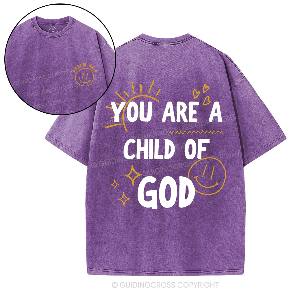 You Are A Child Of God Christian Washed T-Shirt