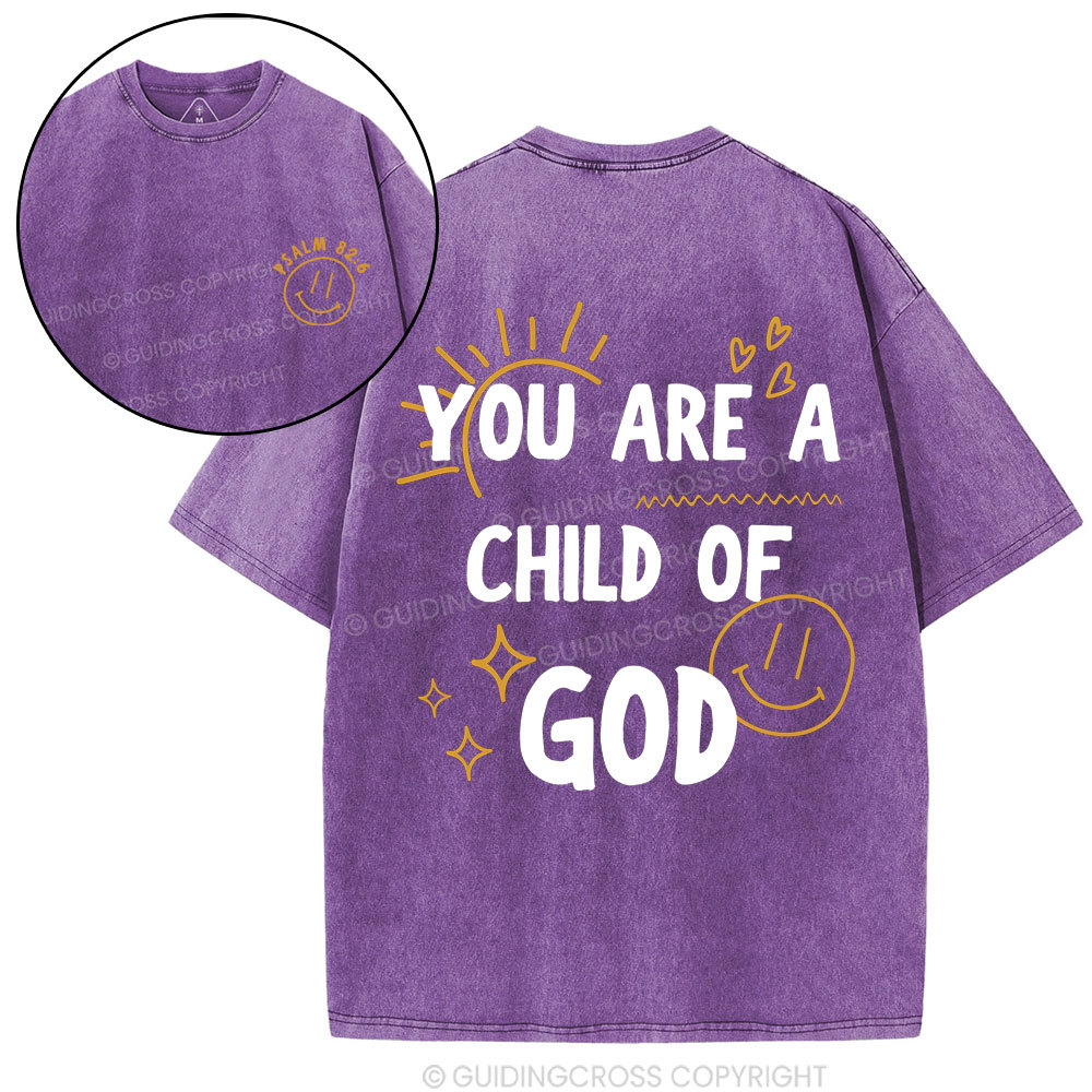You Are A Child Of God Christian Washed T-Shirt