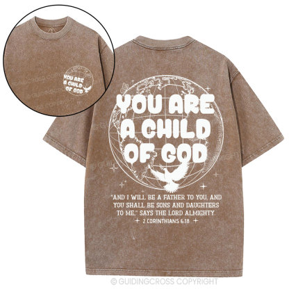 You Are A Child Of God Christian Washed T-Shirt