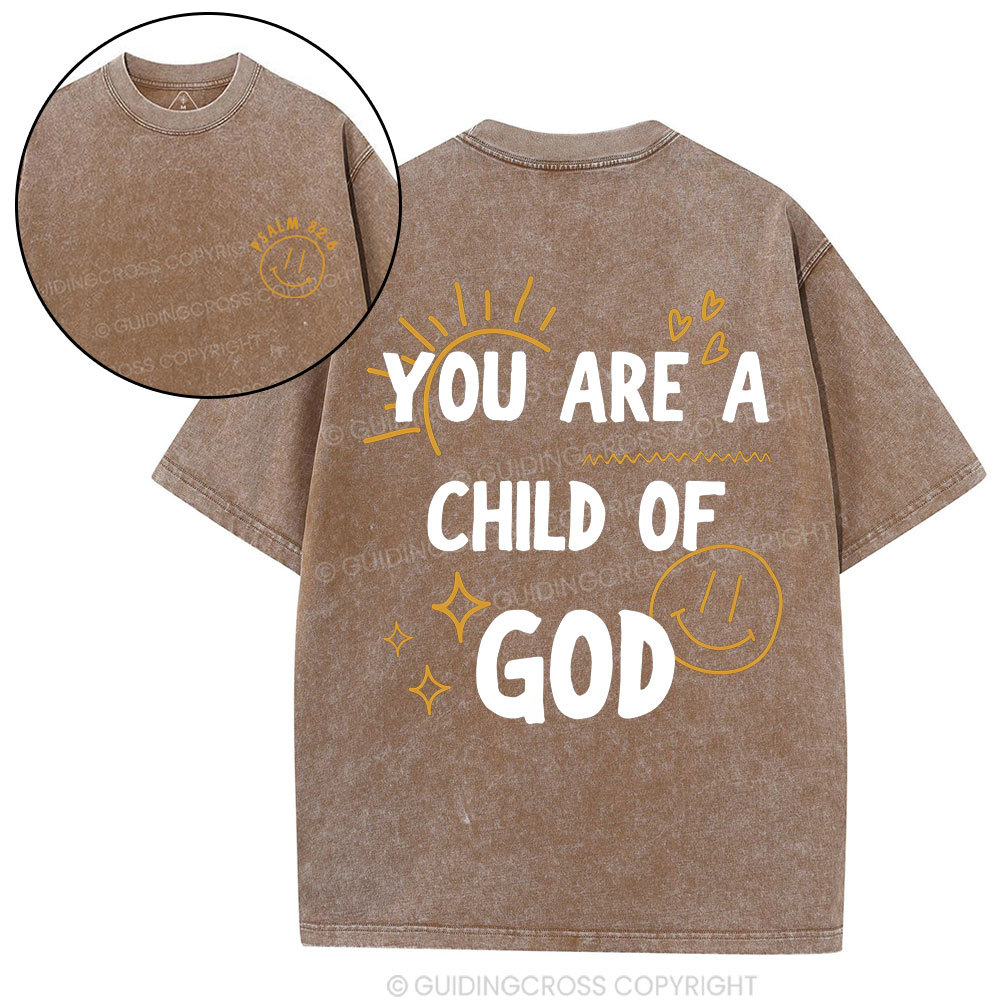 You Are A Child Of God Christian Washed T-Shirt