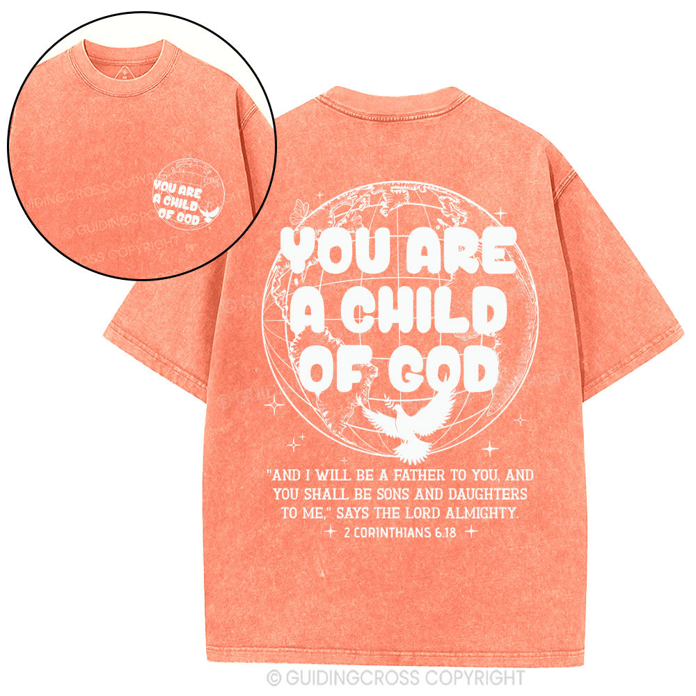 You Are A Child Of God Christian Washed T-Shirt