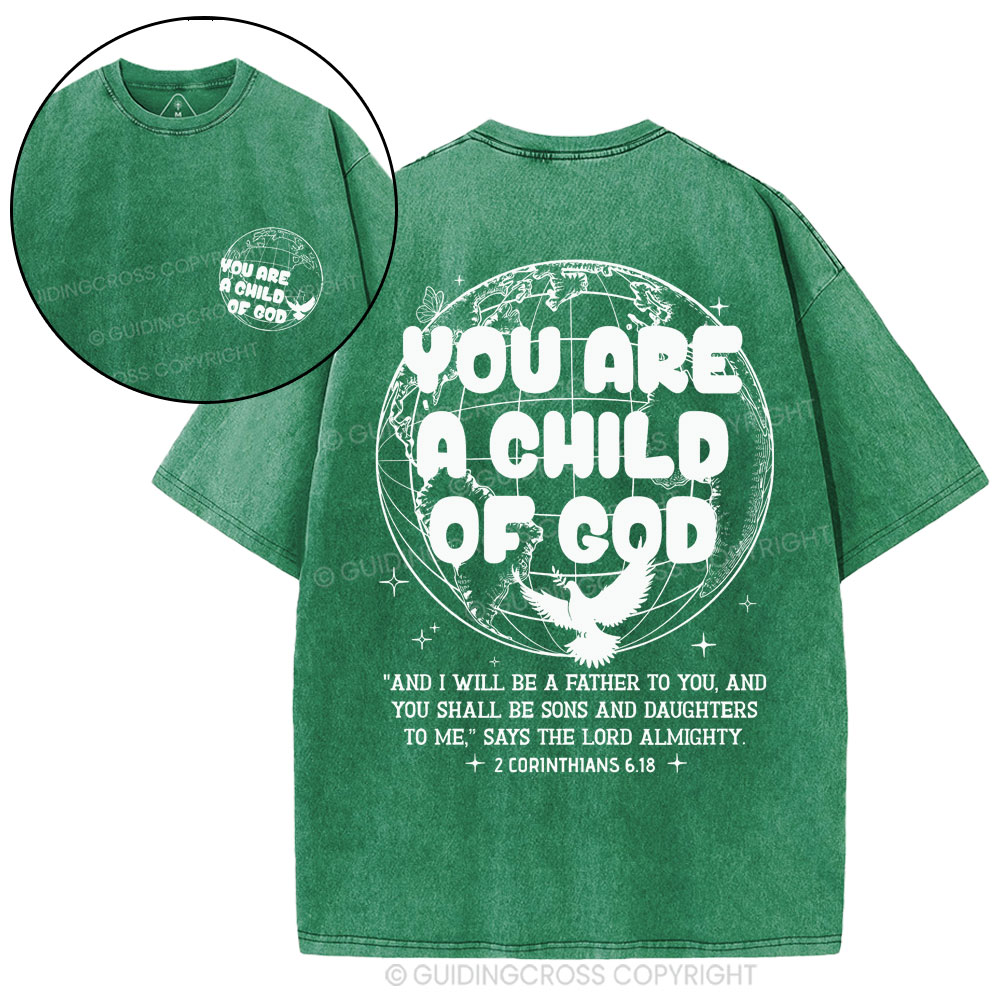 You Are A Child Of God Christian Washed T-Shirt