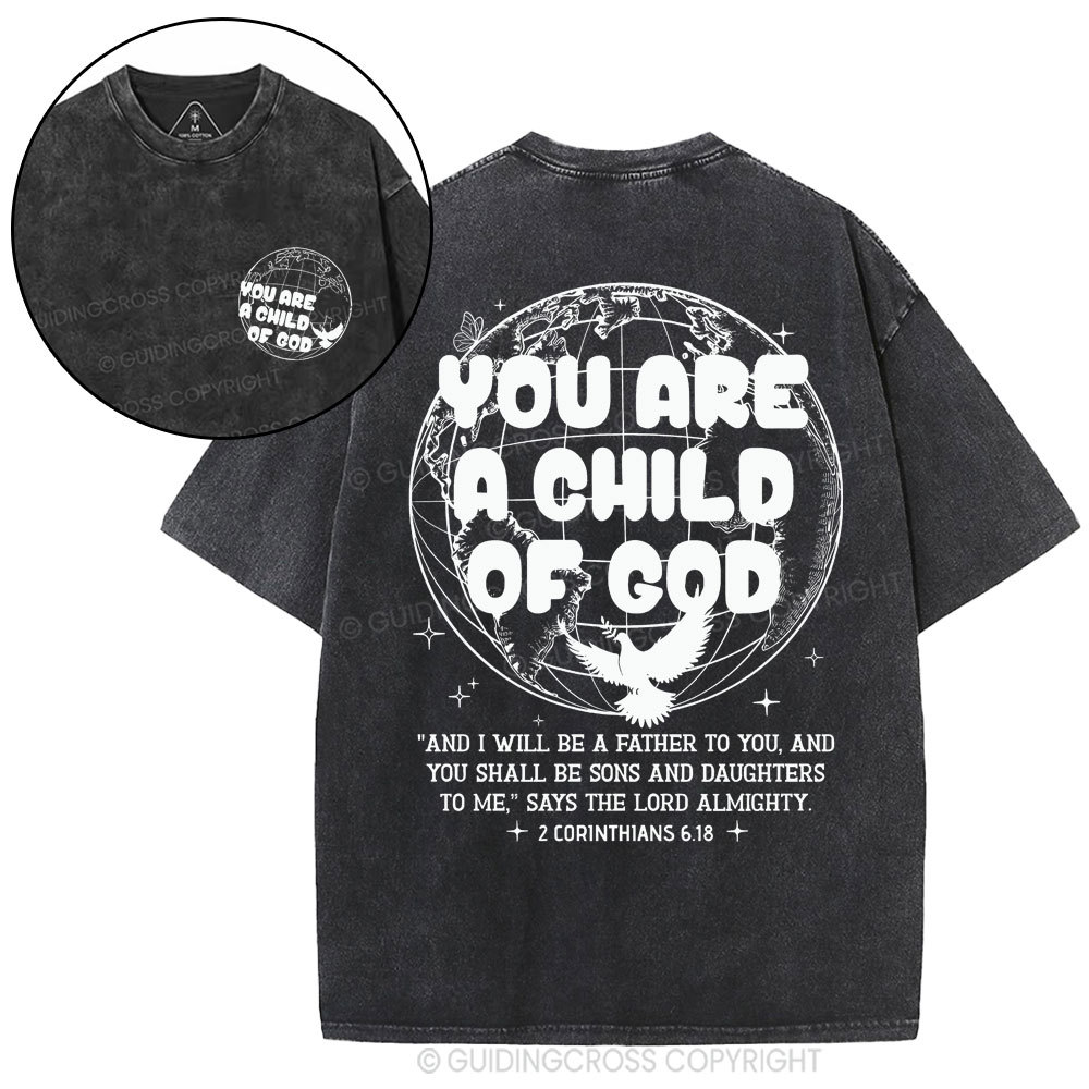 You Are A Child Of God Christian Washed T-Shirt
