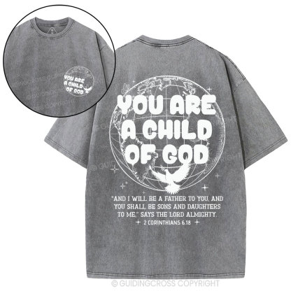 You Are A Child Of God Christian Washed T-Shirt