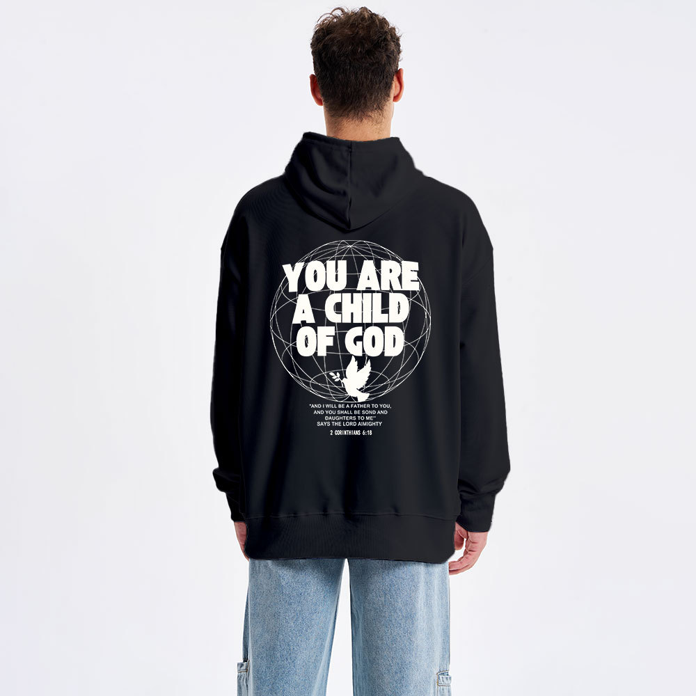 You Are A Child Of God Classic Christian Hoodie