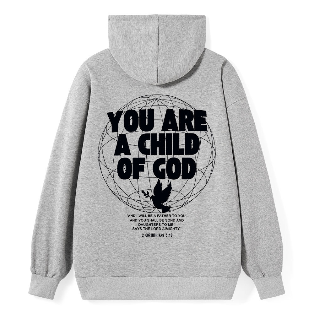 You Are A Child Of God Classic Christian Hoodie