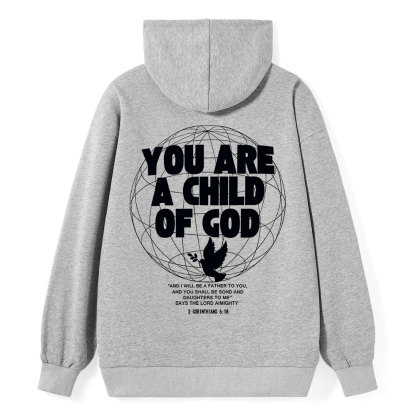 You Are A Child Of God Classic Christian Hoodie