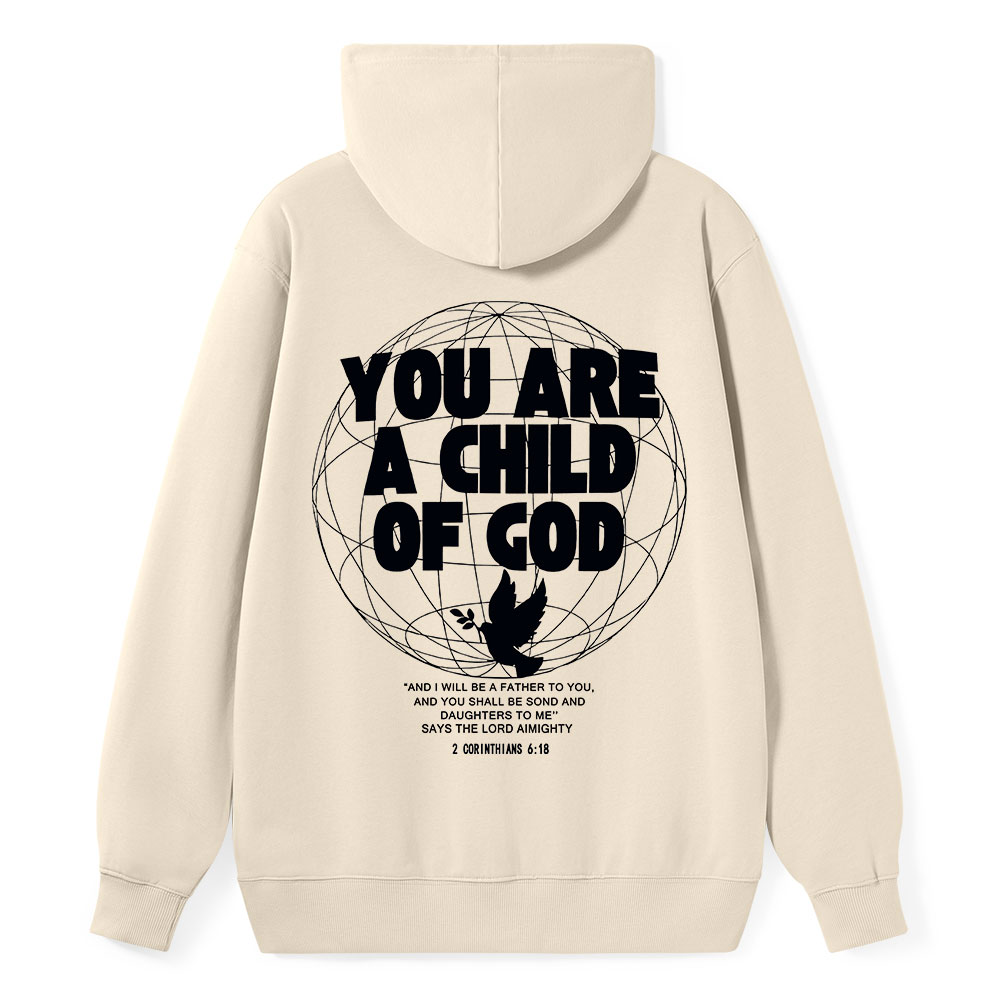 You Are A Child Of God Classic Christian Hoodie