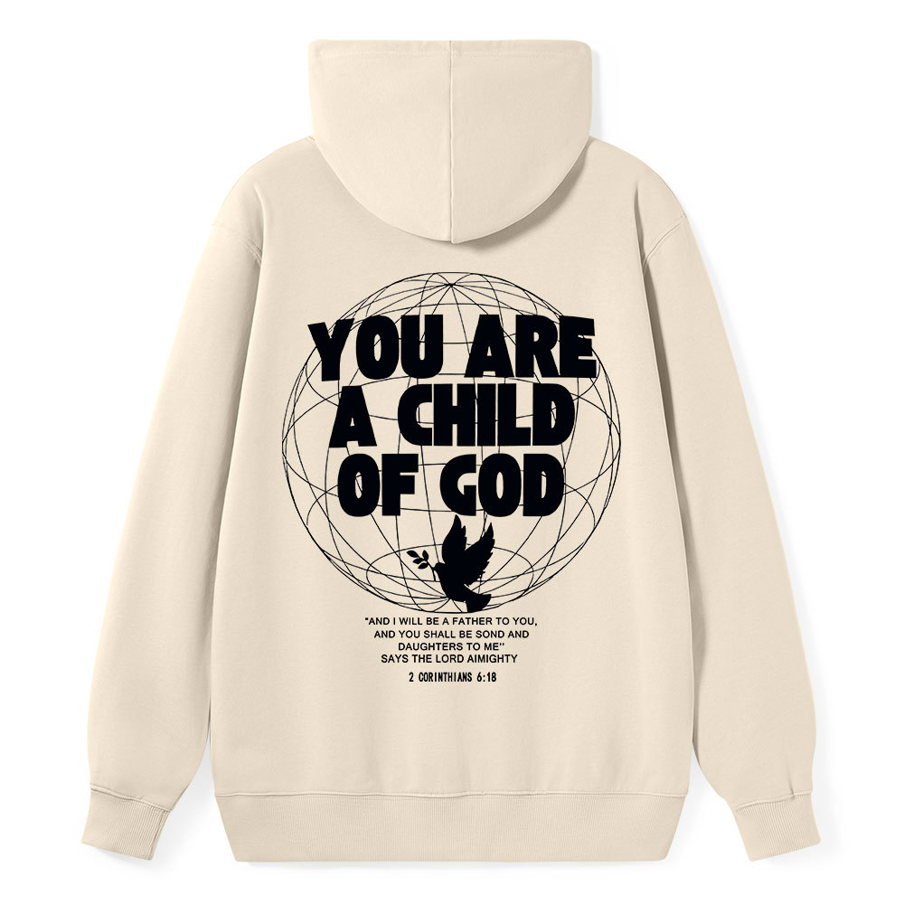 You Are A Child Of God Classic Christian Hoodie