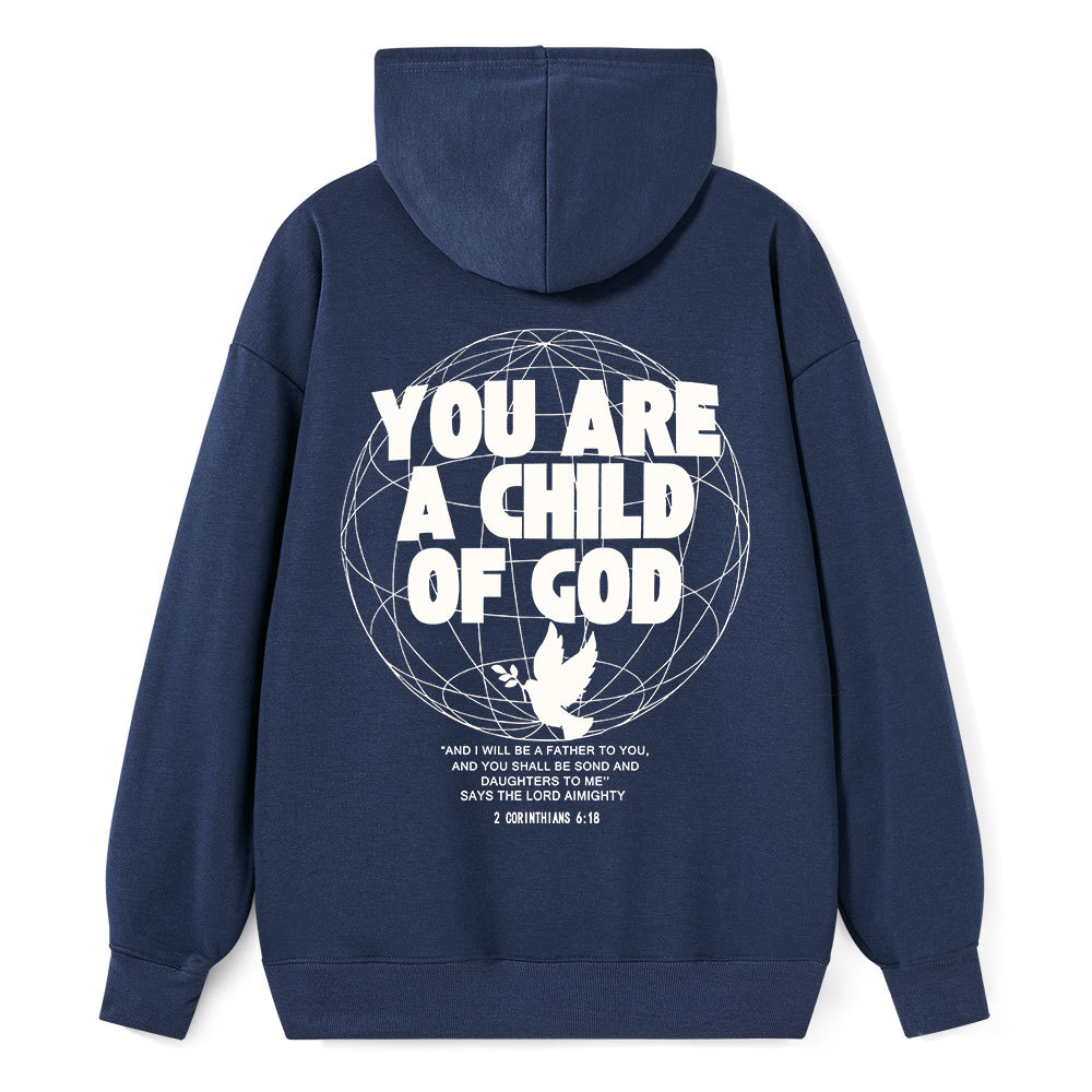 You Are A Child Of God Classic Christian Hoodie