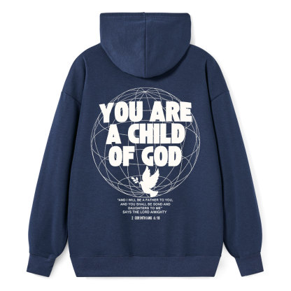 You Are A Child Of God Classic Christian Hoodie