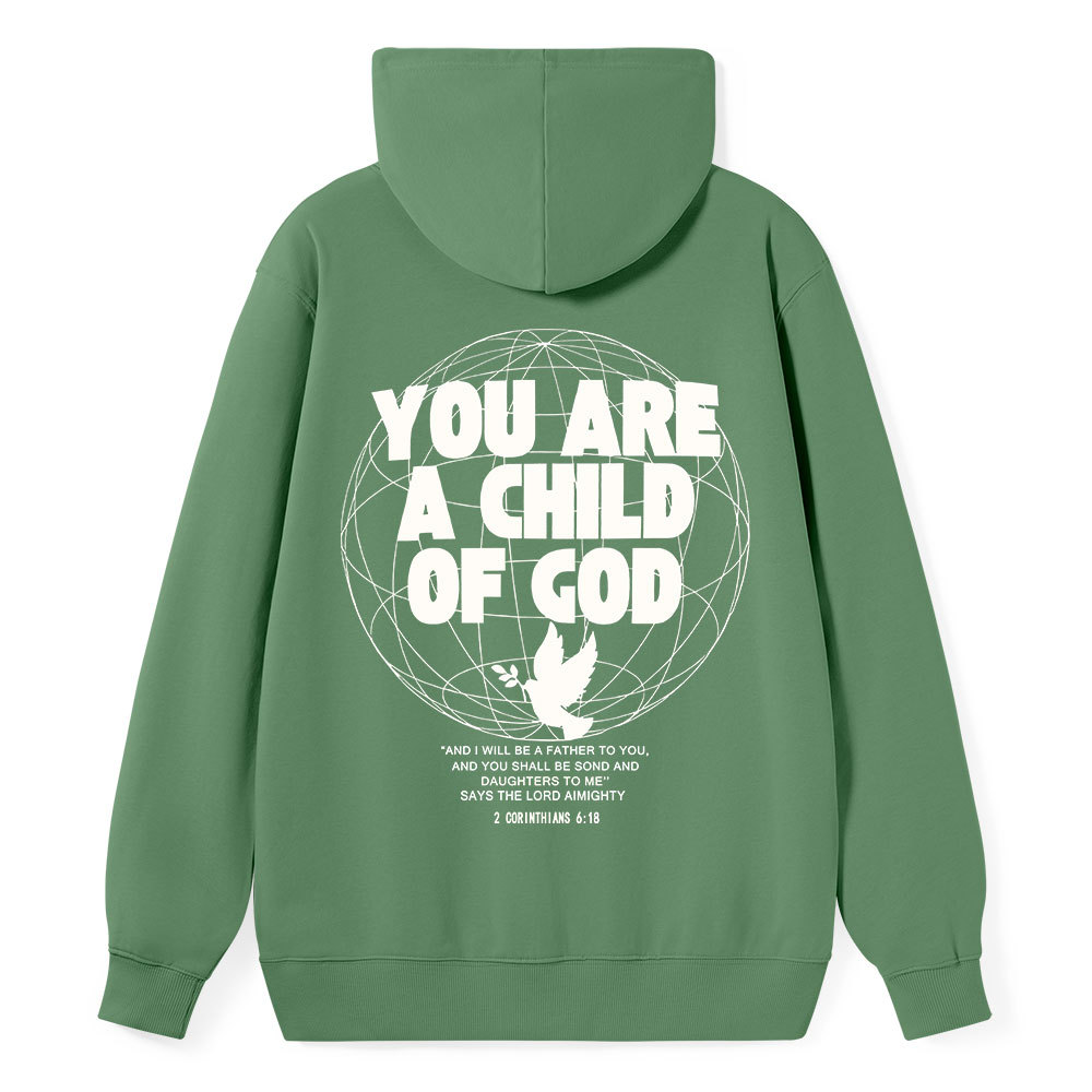 You Are A Child Of God Classic Christian Hoodie