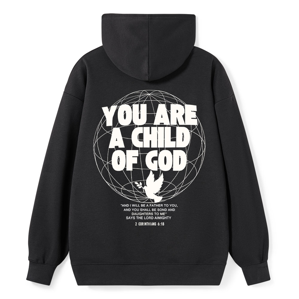 You Are A Child Of God Classic Christian Hoodie