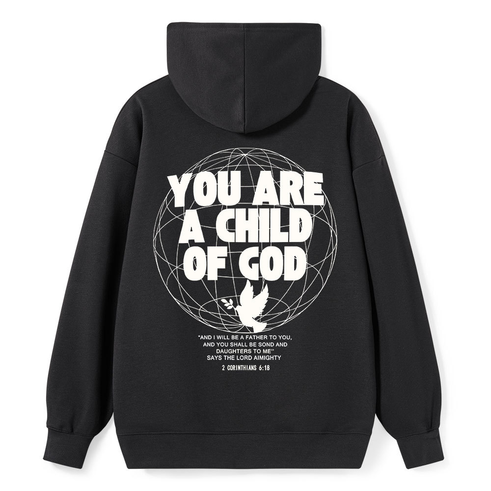 You Are A Child Of God Classic Christian Hoodie